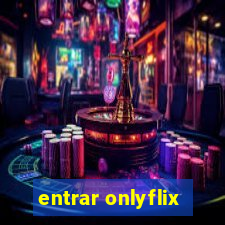 entrar onlyflix